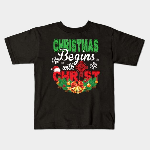 Christmas Begins With Christ Christmas TShirt Gift Kids T-Shirt by jenneketrotsenburg